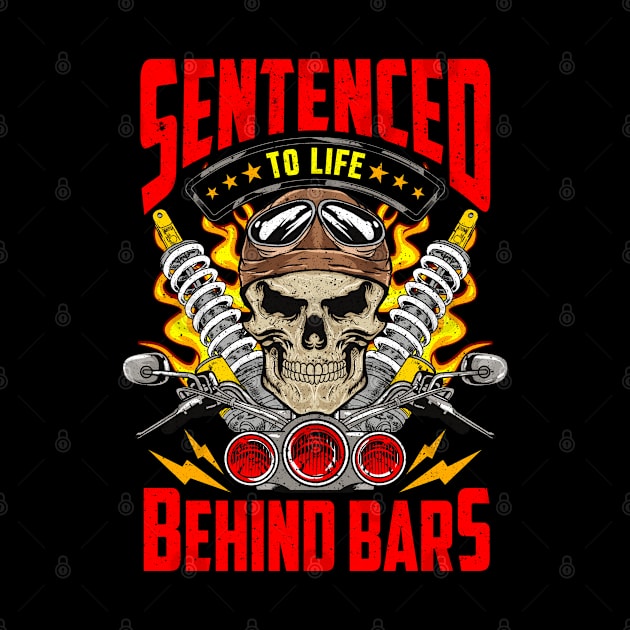 Sentenced To Life Behind Bars Biker Motorcycle by E