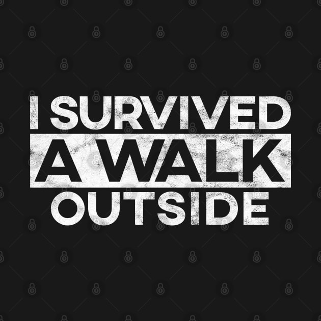 I Survived a Walk Outside by giovanniiiii