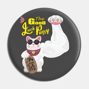 The Good Luck Pussy Pin