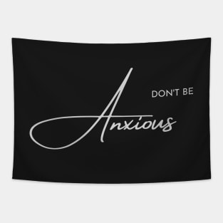 Philippians 4:6 Be Anxious for Nothing V2 Tapestry