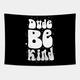 vintage retro bubbly dude be kind Tapestry