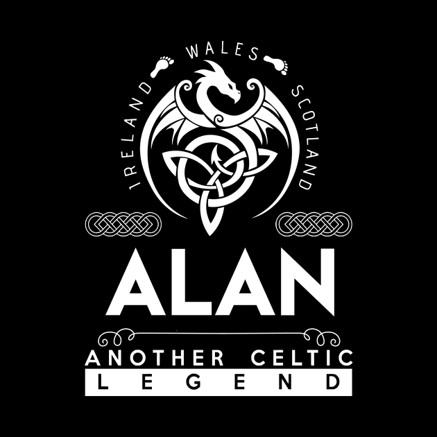 Alan Name T Shirt - Another Celtic Legend Alan Dragon Gift Item by harpermargy8920