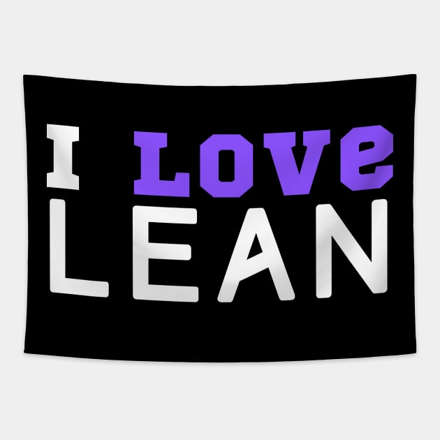 I Love Lean Tapestry by HobbyAndArt