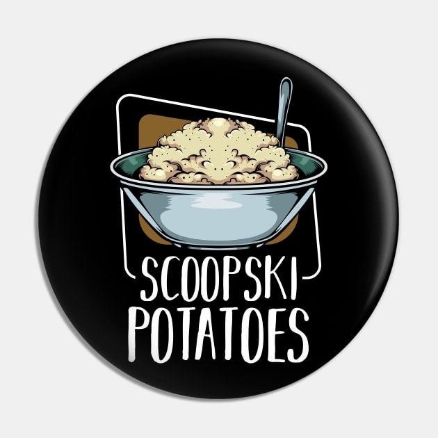 Scoopski Potatoes - Vegetable Potato Food Pin by Lumio Gifts