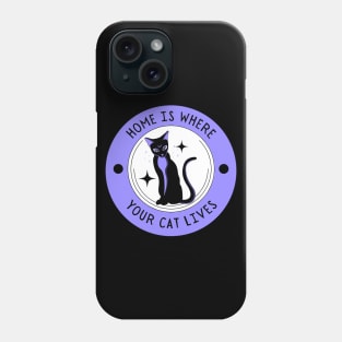 Home Is Where Your Cat Lives Pet Lover Phone Case