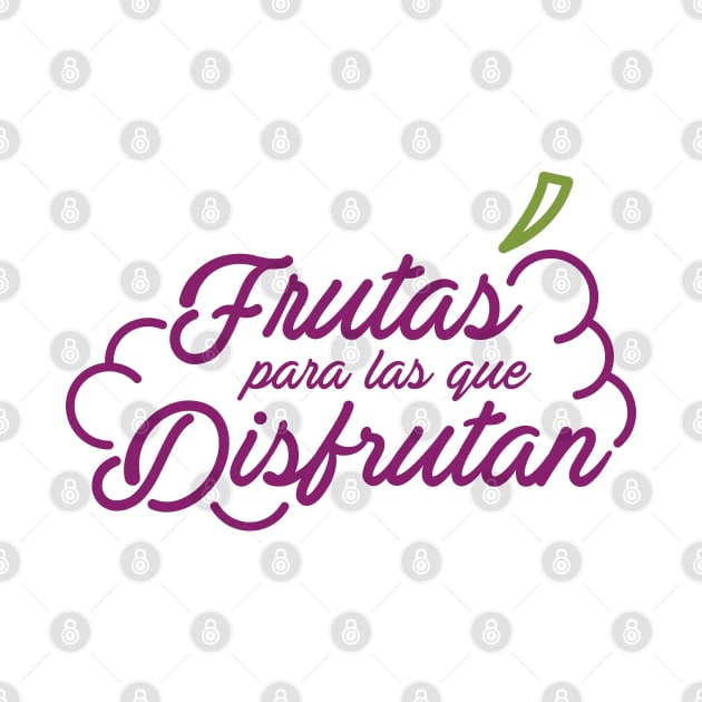 Frutas para las que disfrutan by Vicener