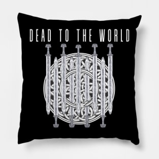 Dead To the World Pillow