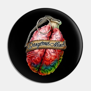 Dangerous mind Pin