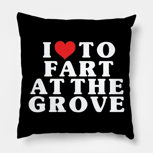 I Heart To Fart At The Grove Pillow by Friend Gate