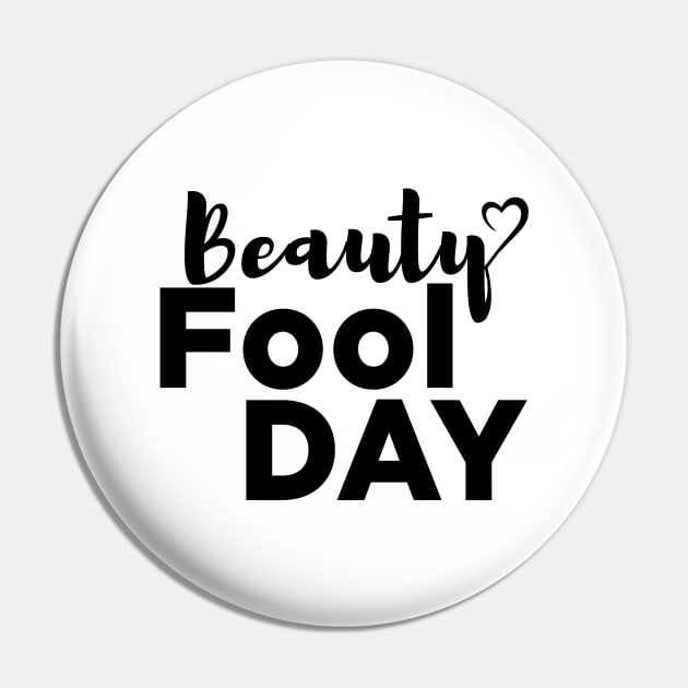 Black Beauty Fool day - Funny Pin by 1Y_Design