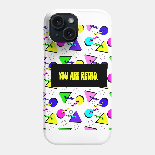 You Are Retro Phone Case by lodesignshop