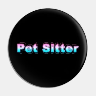 Pet Sitter Pin