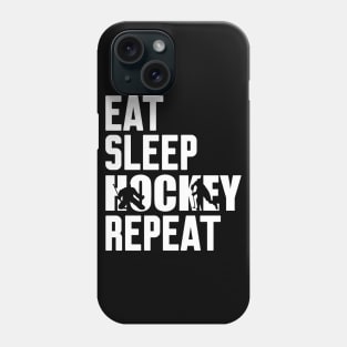 Eat Sleep Hockey Repeat Phone Case