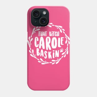 That B Carole (White) Phone Case