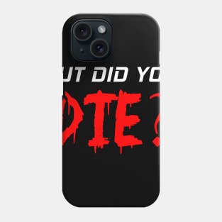 Funny Halloween But Did You Die Costume Phone Case