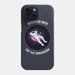 Rocketed Into The 4th Dimension Alcoholic Recovery Phone Case