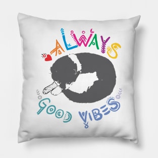 always good vibes tshirt Pillow