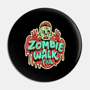 Zombie walk fail Pin