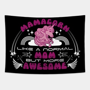 Mamacorn like a normal mom but more awesome | Mother's Day Gift Ideas Tapestry