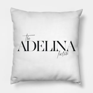 The Adelina Factor Pillow