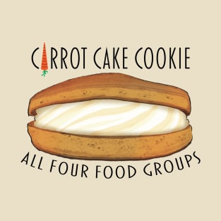 Carrot Cake Cookie - All 4 Food Groups T-Shirt