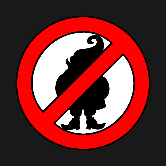 No Gnomes Allowed Gnome Hater Anti Gnome by Kdeal12