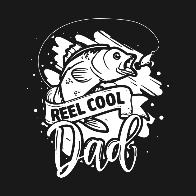 Reel Cool Dad Fishing Lovers Fathers Day Gifts by gotravele store