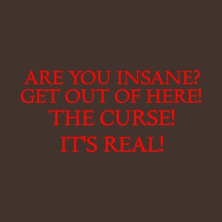 Are You Insane?! T-Shirt