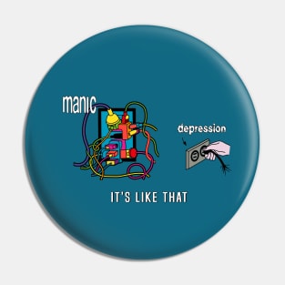 Depressed and Manic Pin