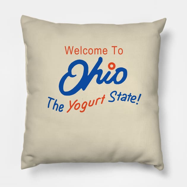 Ohio - The Yogurt State Pillow by GeekGiftGallery