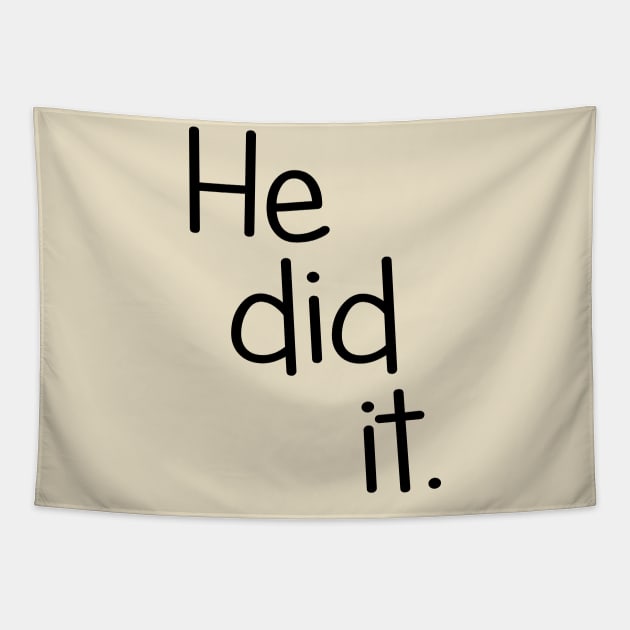 He Did It. Twin Design Tapestry by PeppermintClover