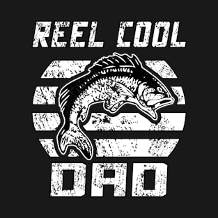 Reel cool dad fishing T-Shirt