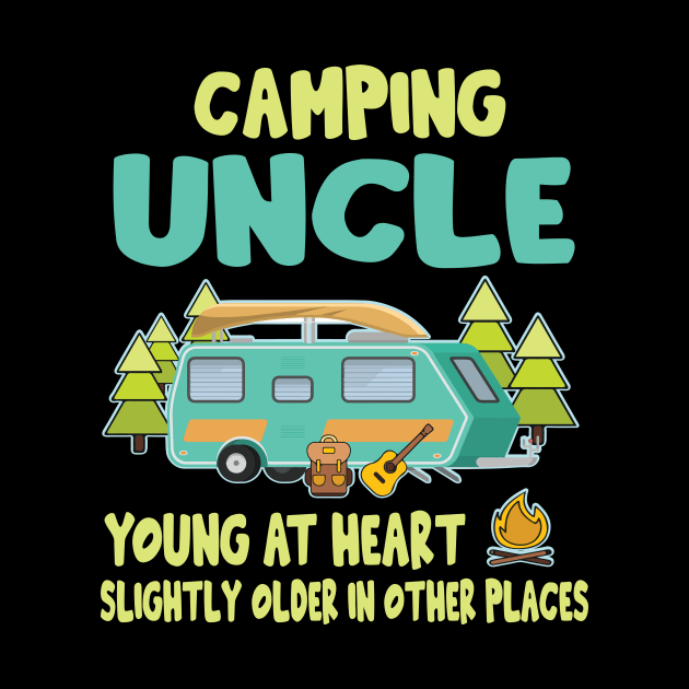 Camping Uncle Young At Heart Slightly Older In Other Places Happy Camper Summer Christmas In July by Cowan79