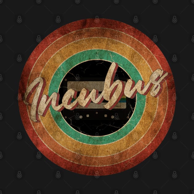 Incubus Vintage Circle Art by antongg