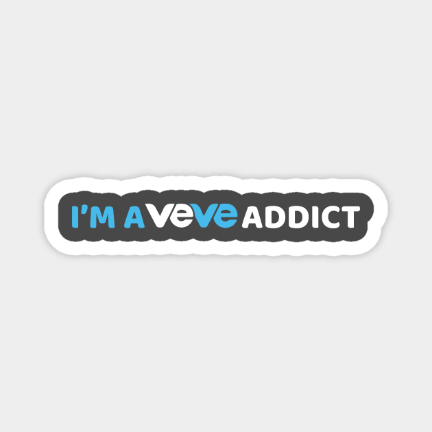 I'm a VeVe Addict - VeVe Merch Magnet by info@dopositive.co.uk