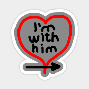 I'm With Him (right arrow) Magnet