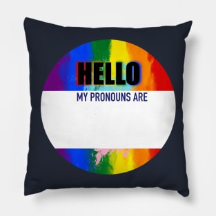 Hello my Pronouns are... Pillow