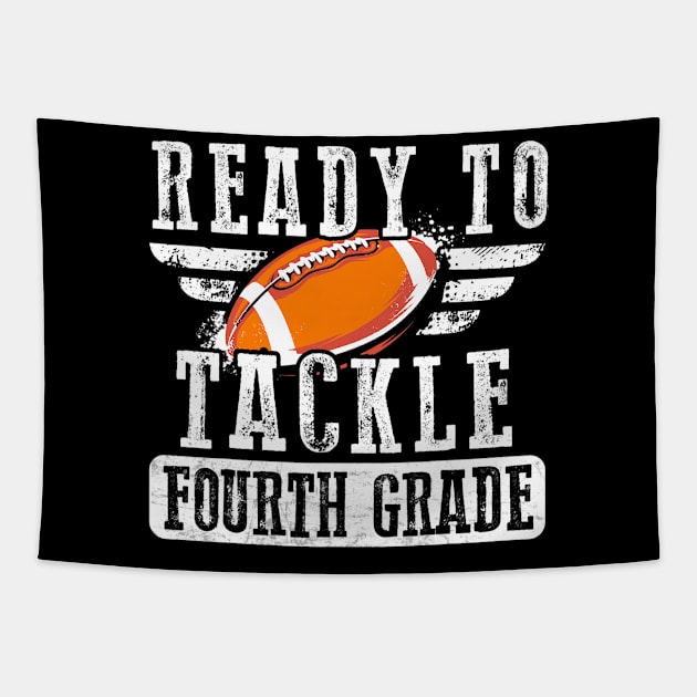 Ready To Tackle Fourth Grade Football Ball Back To School Tapestry by torifd1rosie
