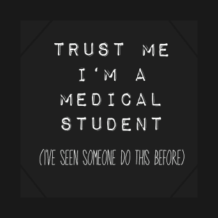 Medical student T-Shirt