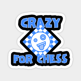 Crazy for chess Magnet