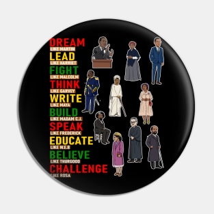 Dream Like Martin Black History Month African Men Women BHM Pin