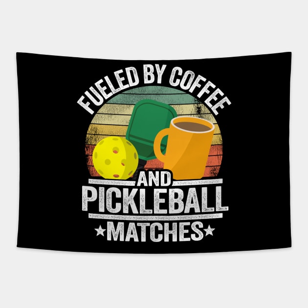 Fueled By Coffee And Pickleball Matches Funny Pickleball Tapestry by Kuehni