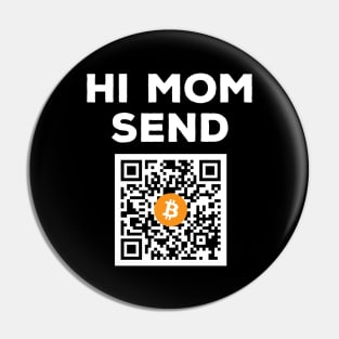 Hi Mom Send Bitcoin Pin