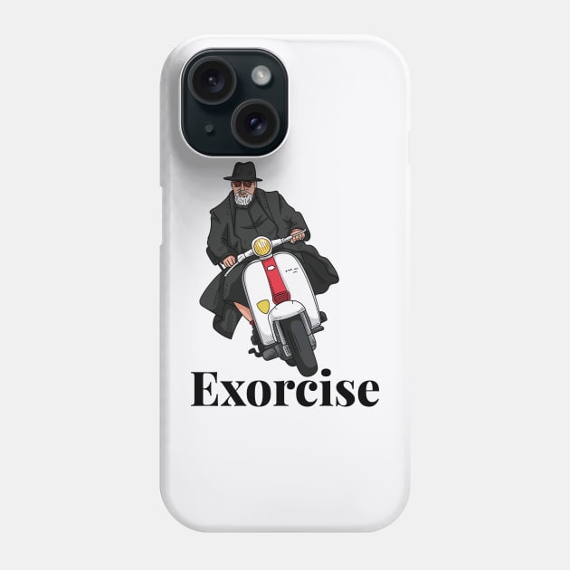 Exorcise Phone Case by How Did This Get Made?