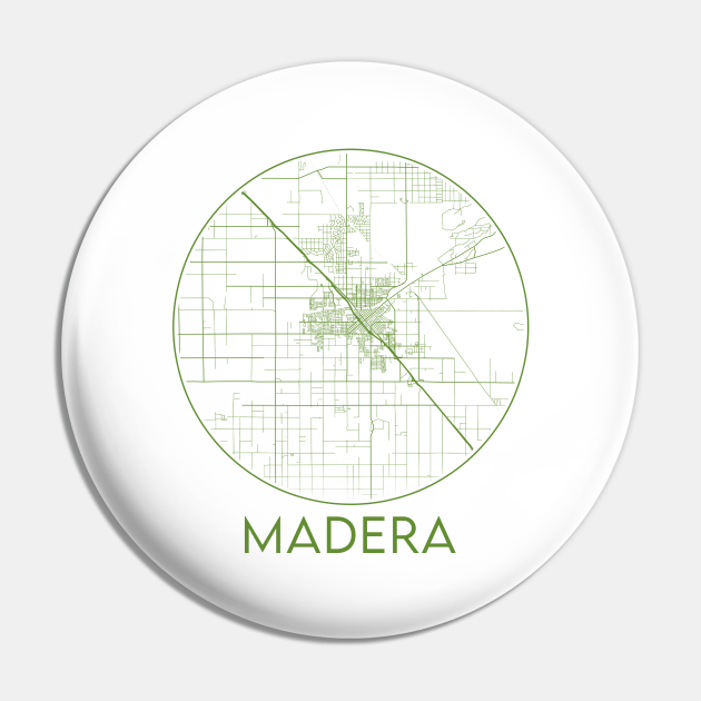 Madera California map Madera Pin TeePublic