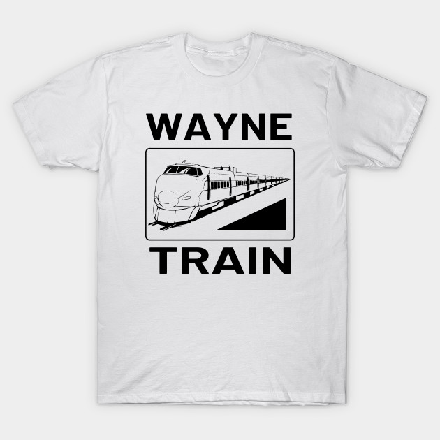 Wayne Train - T-Shirt | TeePublic