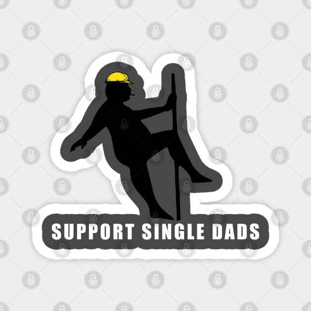 Support Single Dads Magnet by  The best hard hat stickers 