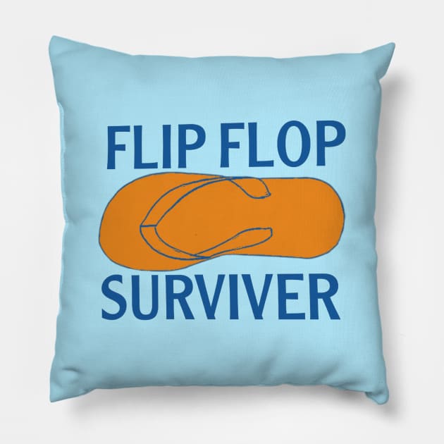 Flip flop surviver Pillow by osaya