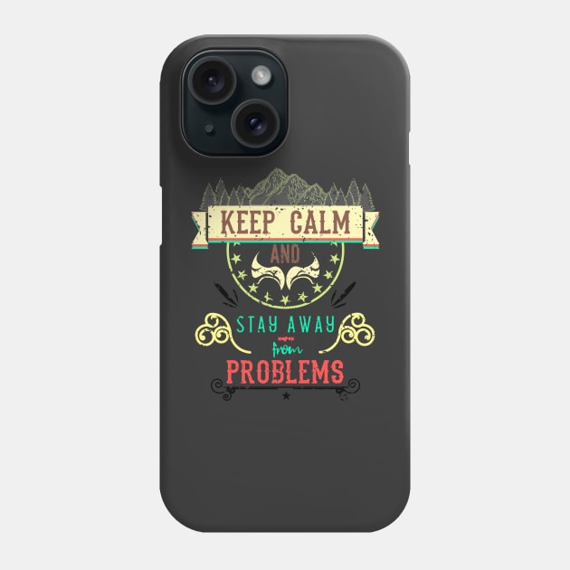Keep Calm and Stay Away from Problems Vintage RC12 Phone Case by HCreatives