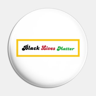 Black Lives Matter - Pan African Diaspora - Front Pin